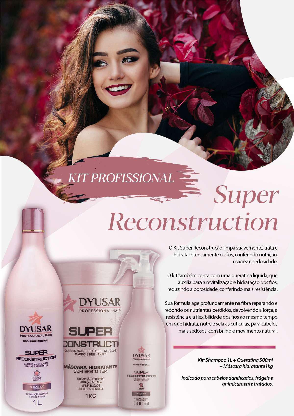 Banner do Kit Profissional Super Reconstruction da Dyusar, com a linha completa de shampoo, máscara e queratina, que é complementada pelo Condicionador Reconstrutor.
